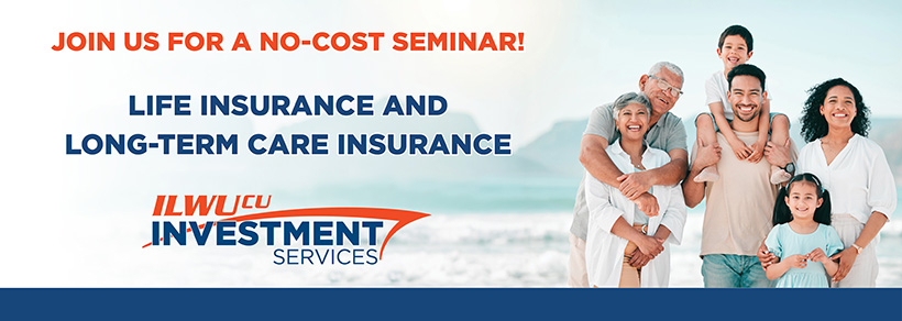 Join us for a no-cost seminar! Life Insurance and Long-Term Care.
